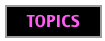 TOPICS