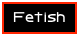 Fetish